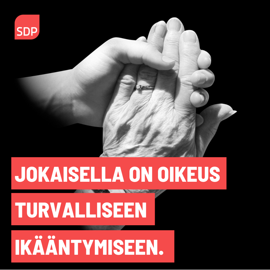 Jokaisella on oikeus turvalliseen ikääntymiseen